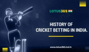 Read more about the article History and Evolution of Cricket Betting in India