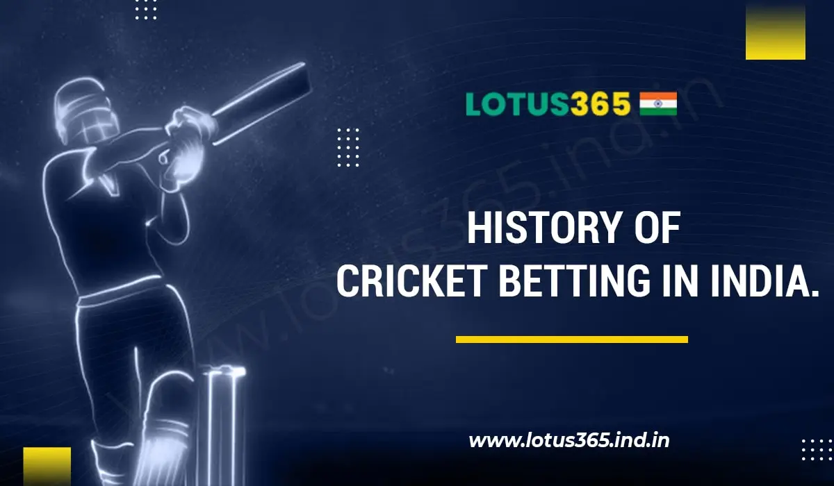 You are currently viewing History and Evolution of Cricket Betting in India